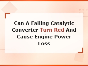 Why Is My Catalytic Converter Glowing Red and Losing Power?